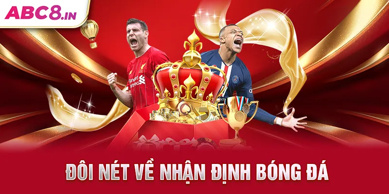 doi-net-ve-nhan-dinh-bong-da