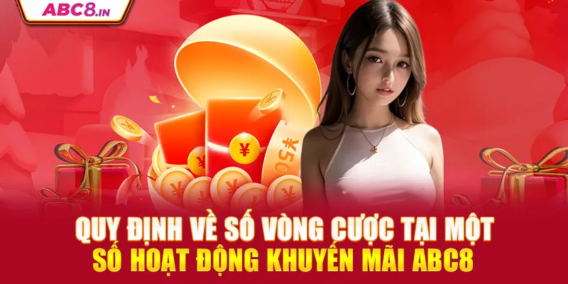 quy-dinh-ve-so-vong-cuoc-tai-mot-so-hoat-dong-khuyen-mai-abc8