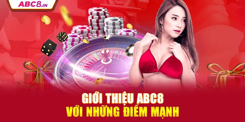 gioi-thieu-abc8-voi-nhung-diem-manh-