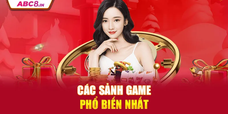 cac-sanh-game-pho-bien-nhat