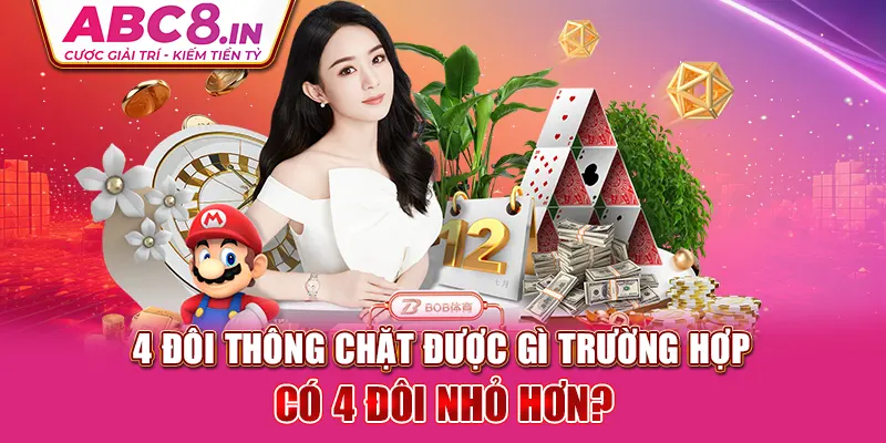 4-doi-thong-chat-duoc-gi-truong-hop-co-4-doi-nho-hon