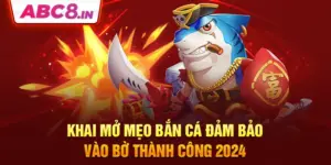 khai-mo-meo-ban-ca-dam-bao-vao-bo-thanh-cong-2024